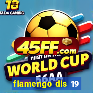 flamengo dls 19